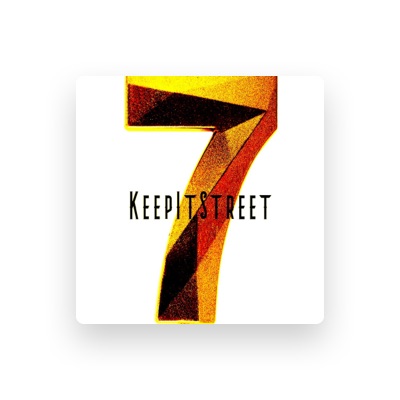 Dengarkan Keepitstreet7, tonton video musik, baca bio, lihat tanggal tur & lainnya!