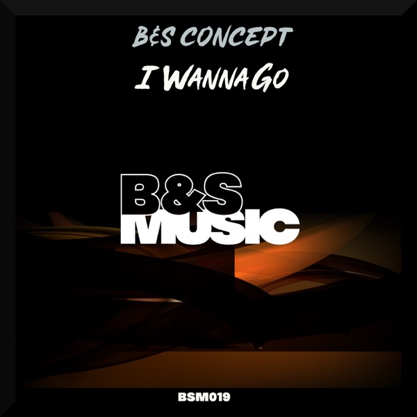 I Wanna Go - Single