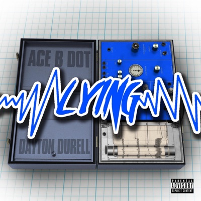 Lying (feat. Dayton Durell) - Single