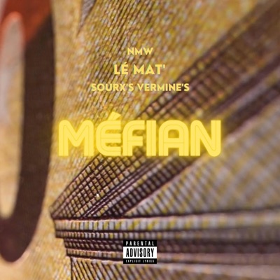 Méfian (feat. Lé Mat' & NMW) - Single