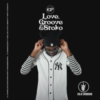 Love,Groove & Stoko - Single - Zola EmoBoys