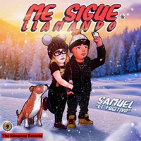 Me Sigue Llamando - Single - Samuel El Fugitivo