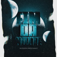 Fim da Noite - Single - MUSSIZIN & N4NY