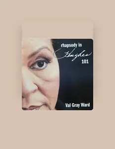 Listen to Val Gray Ward, watch music videos, read bio, see tour dates & more!