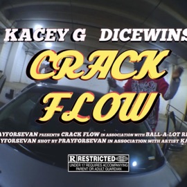 Crack Flow (feat. DiceWins) Kacey G