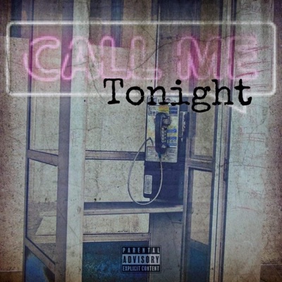 Call me tonight (feat. Chocqlate, Ollywood, Team trainwreck, Chef fonz & It's king west) - Single