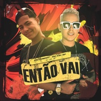 Então Vai - Single - Mc Thierry, Dj Leo JB & MC Kel SP