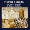 Padre Sergio ed altri racconti - Leone Tolstoj