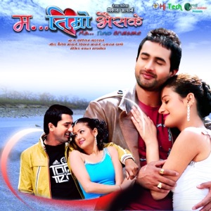 Ma Timro Bhaisake (Original Motion Picture Soundtrack) - Single