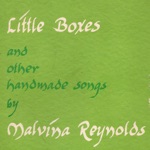 Malvina Reynolds - Little Boxes