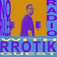 No Rules Radio presents: rrotik (DJ Mix) - Rrotik