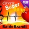 NON CREDERE - Baldo Brandi lyrics