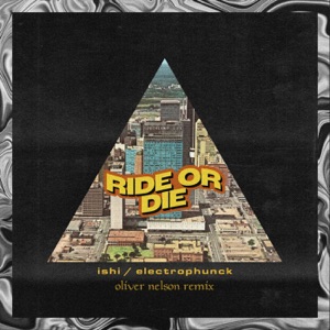 Ride or Die (Oliver Nelson Remix) - Single