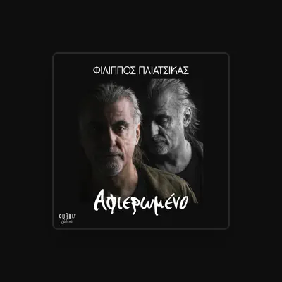 Listen to Filippos Pliatsikas, watch music videos, read bio, see tour dates & more!