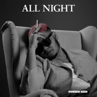 All Night - Single - Mohsein Kush