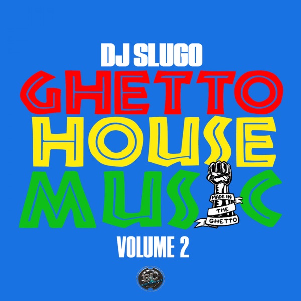 Ghetto House Music Volume 2