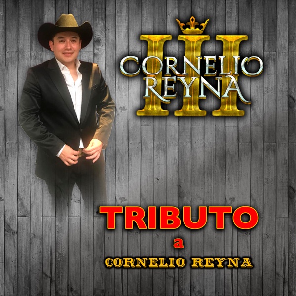 Tributo a Cornelio Reyna (Norteño)