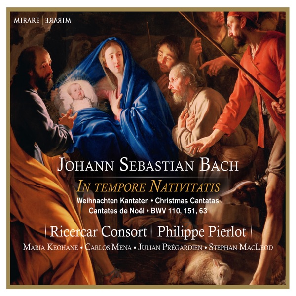 In tempore Nativitas - Bach: Christmas Cantatas Nos. 63, 110 & 151