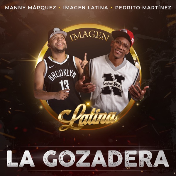 La Gozadera (feat. Imagen Latina)