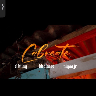 Cabreate (feat. El Kiing Rd & Nigaa Jr) - Single