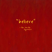 Believe - Single - The Main Squeeze