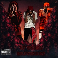 My Wrongs - Single - KoldWorldJay