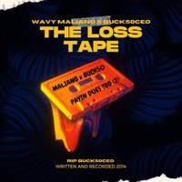 The Loss Tape (Payin Dues Too) - EP - Wavy Maliano