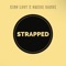Strapped (Remix) [feat. GMEBE Bandz] - King Loot lyrics