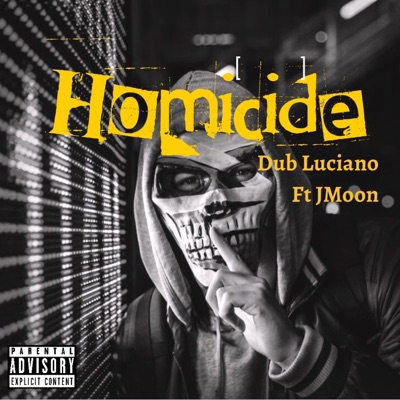 Homicide (feat. J Moon) - Single