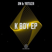 K Boy - EP - 2N & Yatuza
