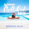 Summer Chill out Mix (Wonderful Relax)