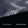 Man of Sorrows - Sons of Korah