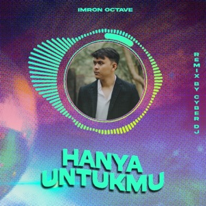 Chord Gitar Hanya Untukmu - Imron Octave