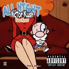 All Night (feat. Vasa Firsov) Victor Kush