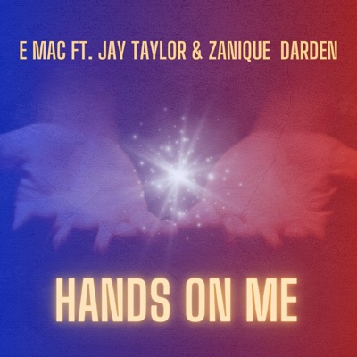 Hands On Me (feat. Jay Taylor & Zanique Darden) - Single