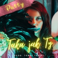 Taka jak Ty - Single - Patty