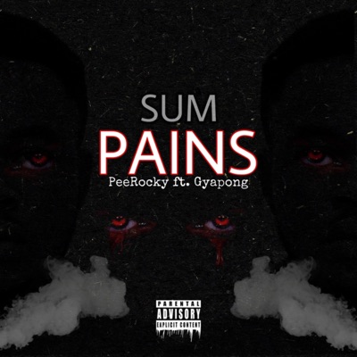 Sum Pains (feat. Gyapong) - Single
