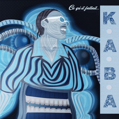 Ce qu'il fallait... (feat. Kaba) - Single