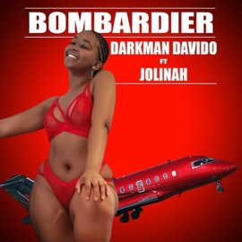 BOMBADIER (feat. Jolinah) Darkman Davido