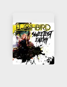 Listen to FLASHB!RD, watch music videos, read bio, see tour dates & more!