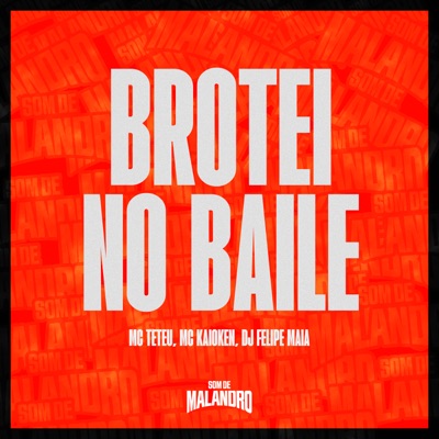 Brotei no Baile - Single
