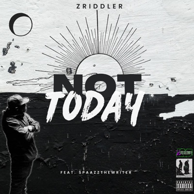 NOT TODAY (feat. Spaazzthewriter) - Single