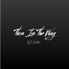 This Is the Way (feat. Oak Felder) - Single