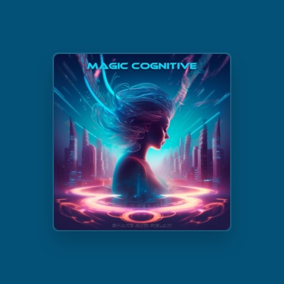 Listen to Magic Cognitive, watch music videos, read bio, see tour dates & more!