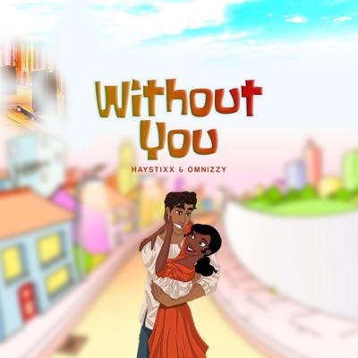 Without You (feat. Omnizzy) - Single