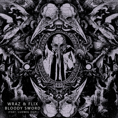 Bloody Sword (feat. Flix & Ludwig OGP) - Single