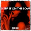 Keep It On the Low - Single