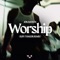 Worship - Jon Batiste & Sofi Tukker lyrics