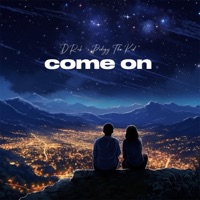Come On (feat. Prodigy Tha Kid) - Single - D.Rob