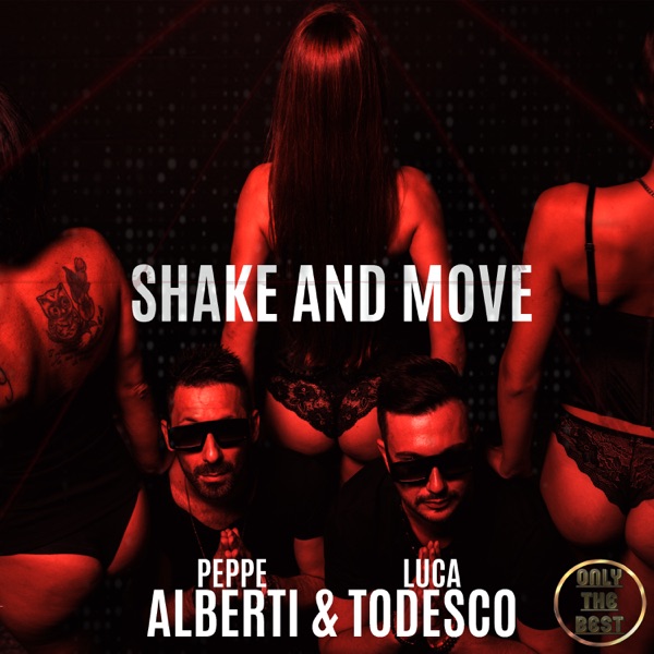 Shake and Move (feat. Harol Garcia) - Single